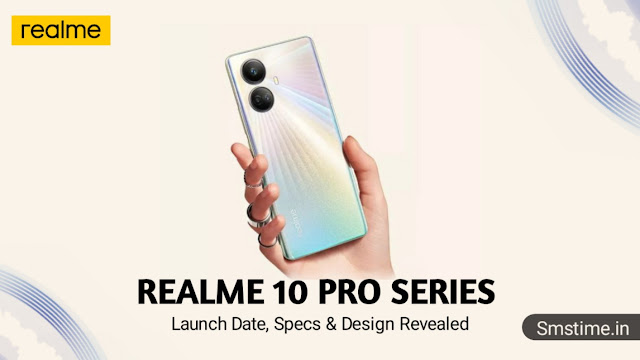 Realme 10 Pro : Specification, Camera, Price and launch date in india