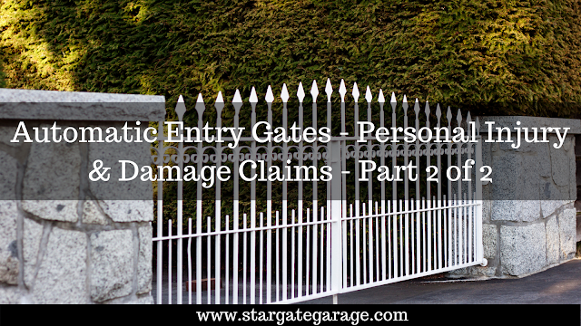 Automatic Entry Gates - Personal Injury & Damage Claims - Part 2 of 2
