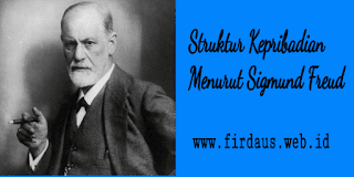 Struktur Kepribadian Menurut Sigmund Freud