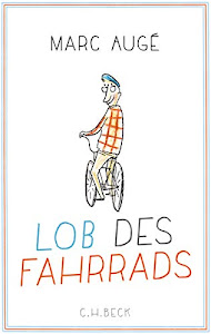 Lob des Fahrrads