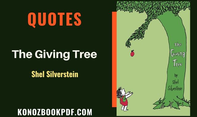 The Giving Tree Quotes By Shel Silverstein