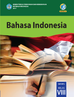https://SoalSiswa.blogspot.com - Buku Bahasa Indonesia Kelas 8 Kurikulum 2013 Revisi 2017 Untuk Guru dan Siswa