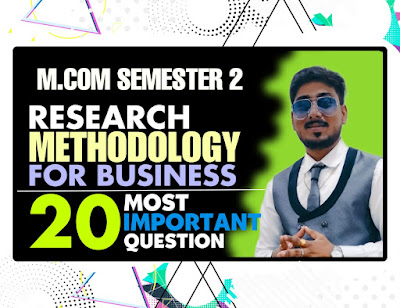 20 Most Important Question research methodolog m.com semester 2