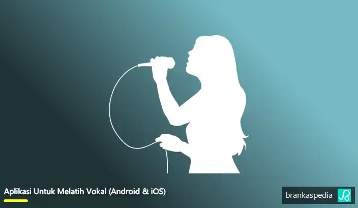 Aplikasi Untuk Melatih Vokal (Android & iOS)