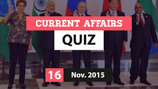 Current Affairs Quiz 16 November 2015