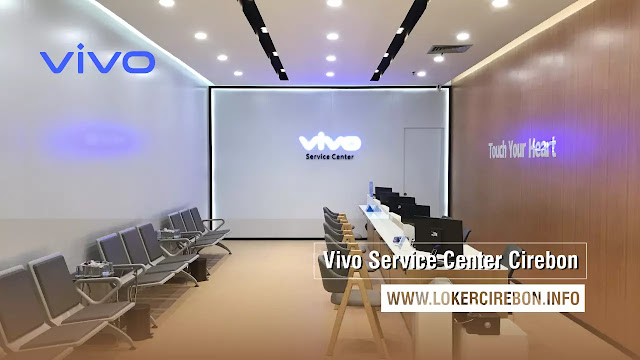 Lowongan Kerja Vivo Service Center Cirebon