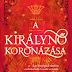 Rebecca Ross: A királynő koronázása (The Queen #2)