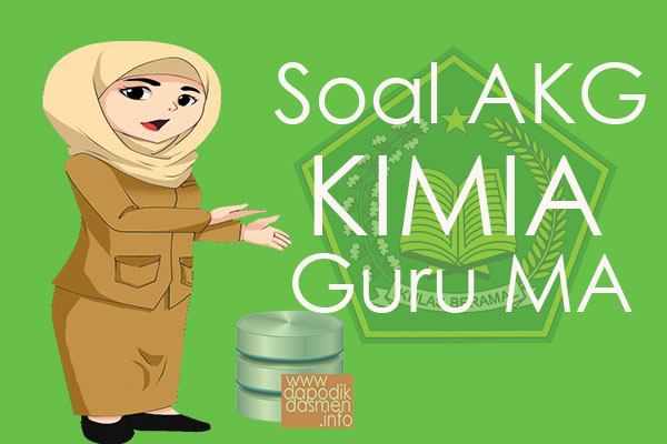 Soal AKG Kimia Guru MA