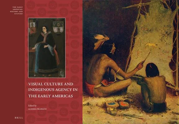 Review Buku Visual Culture and Indigenous Agency in the Early Americas Karya Alessia Frassani