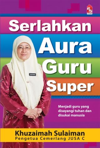 Buku : Serlahkan Aura Guru Super