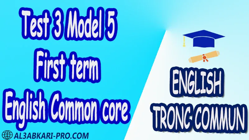 First term english tests English Common core anglais tronc commun sciences technologies lettres sciences humaines Nouns Pronouns Tenses Verbs Varied