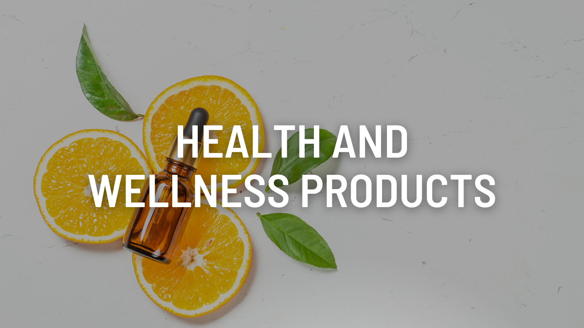 Health and Wellness Products
