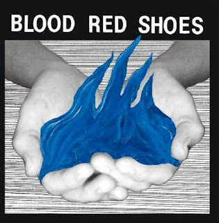 Blood Red Shoes - Fire Like This