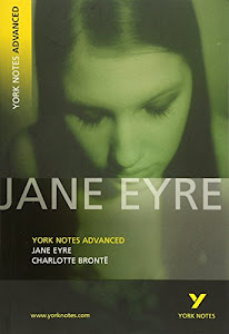 Jane Eyre: York Notes Advanced