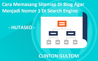 Cara Memasang Sitemap Di Blog Agar Menjadi Nomor 1 Di Search Engine