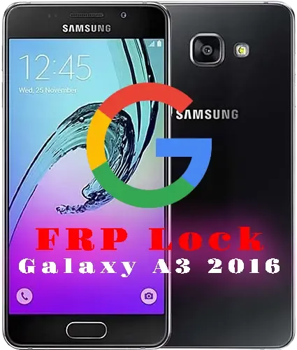Remove Google account (FRP) for Samsung Galaxy A3 2016