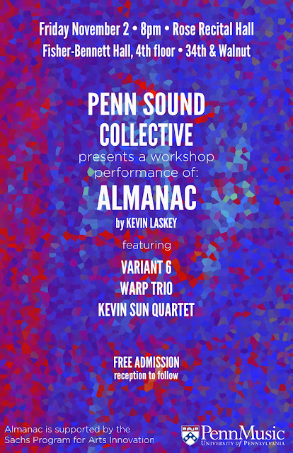 Kevin Laskey's Almanac at University of Pennsylvania —  Variant 6, Warp Trio, Kevin Sun Quartet