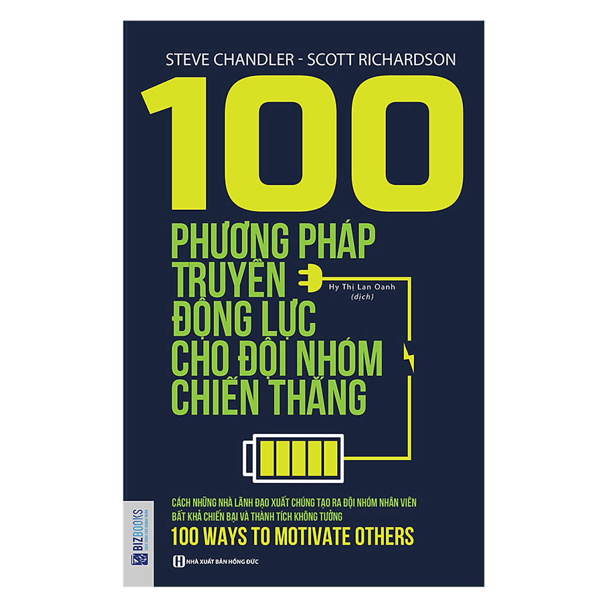 100 Phương Pháp Truyền Động Lực Cho Đội Nhóm Chiến Thắng ebook PDF-EPUB-AWZ3-PRC-MOBI