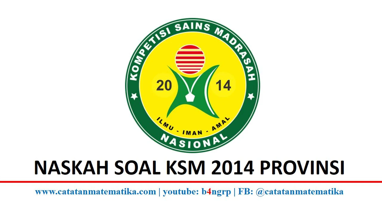 Soal KSM 2014 Tingkat Provinsi