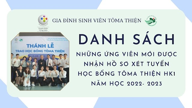 Danh sách các bạn sinh viên được nhận hồ sơ xét Học Bổng Tôma Thiện HK1 năm học 2022 – 2023