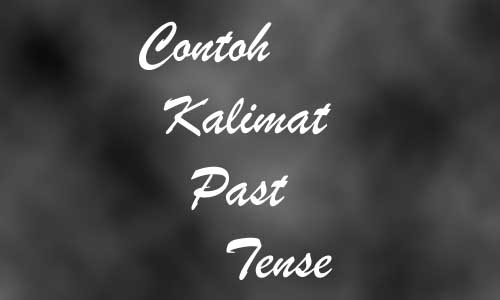 Contoh Kalimat Past Tense Verbal Nominal Beserta Arti