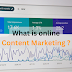 What is online Content Marketing ?