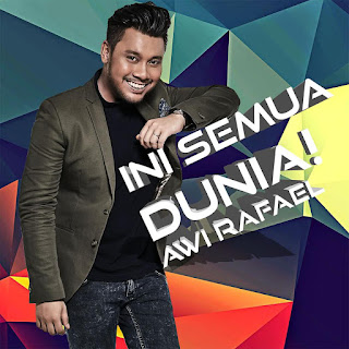 Awi Rafael - Ini Semua Dunia MP3