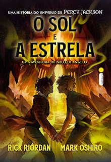 O sol e a estrela: Uma aventura de Nico Di Angelo - Rick Riordan e Mark Oshiro