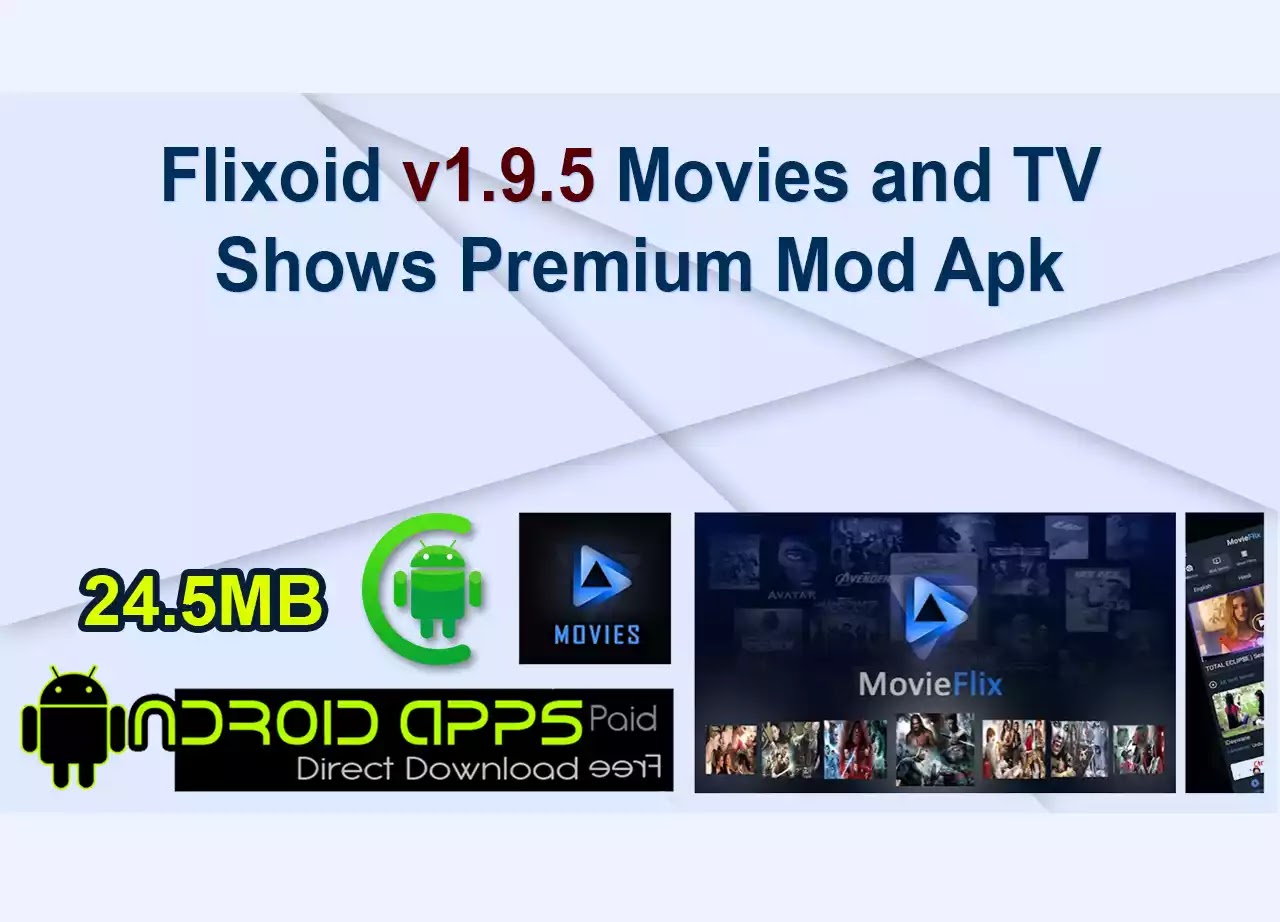 Flixoid v1.9.5 Movies and TV Shows Premium Mod Apk