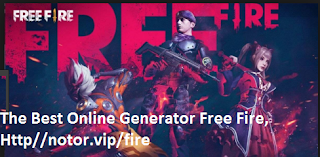 Http //notor.vip//fire, The Best Online Generator Free Fire 2019