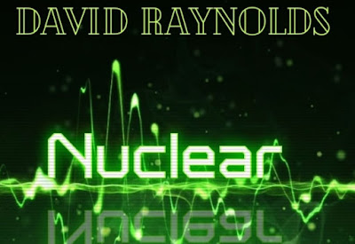 DAVID RAYNOLDS- "NUCLEAR"