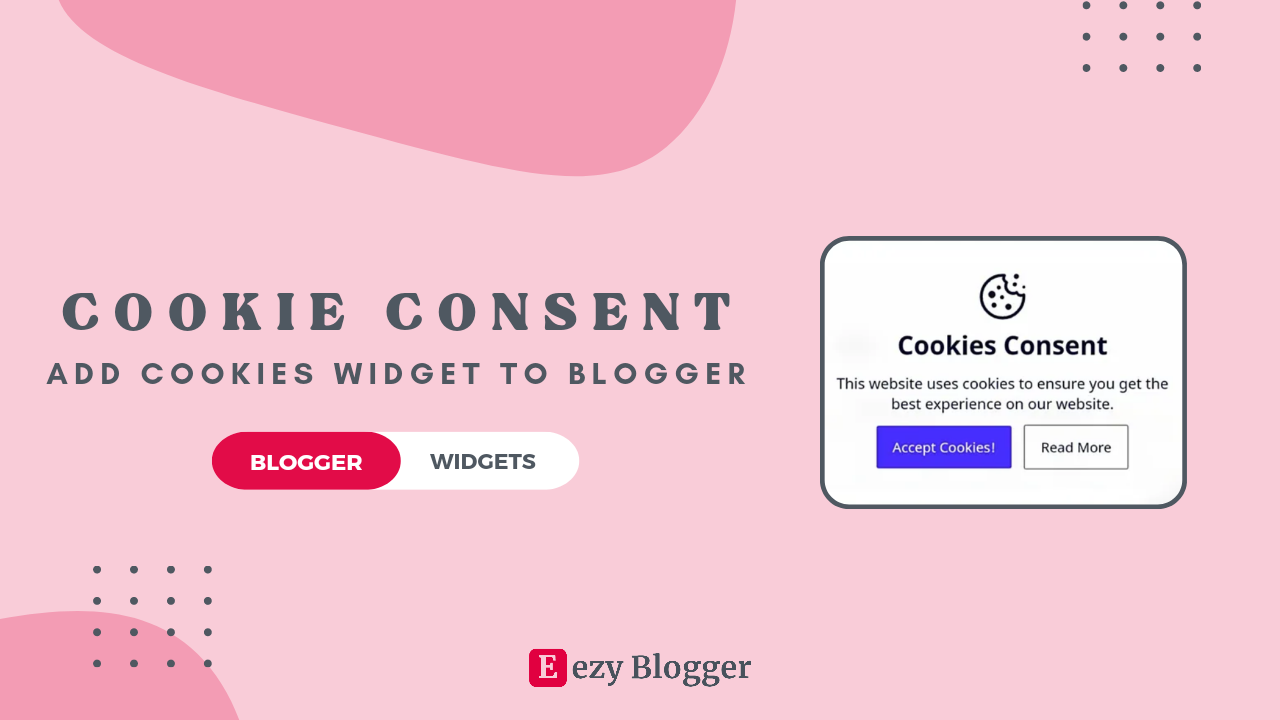 Add Cookies Consent Widget To The Blogger
