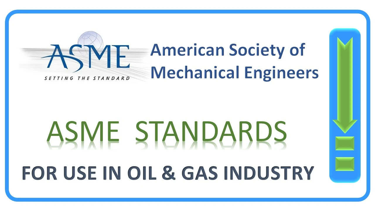  ASME standards for use in oil and gas industry