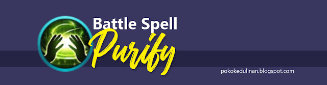 Battle Spell Purify