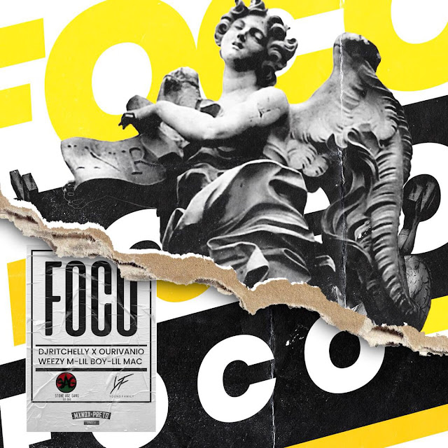 Dj Ritchelly Lança Faixa "Foco" com Ourivanio, Weezy M,  Lil Boy & Lil Mac [Download]