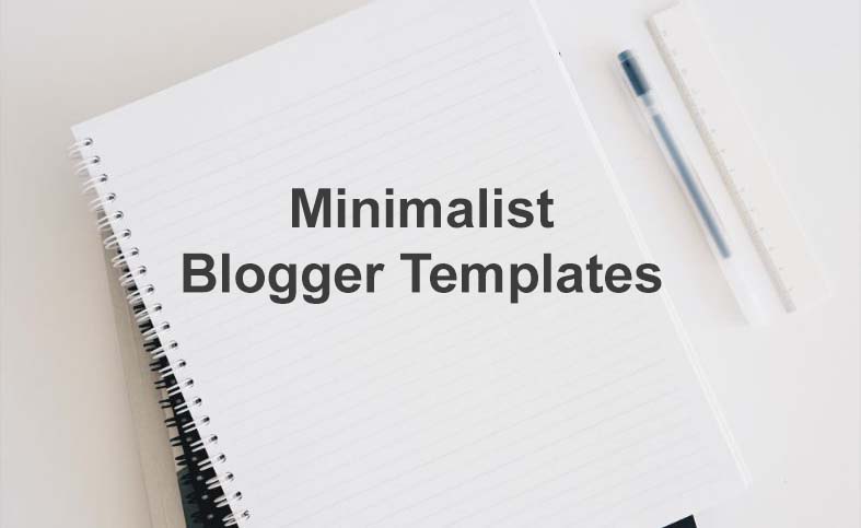 Top Minimalist Blogger Templates