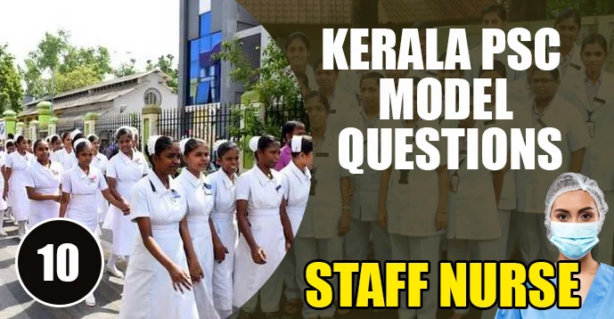 Kerala PSC GK | Model Questions | Staff Nurse 10