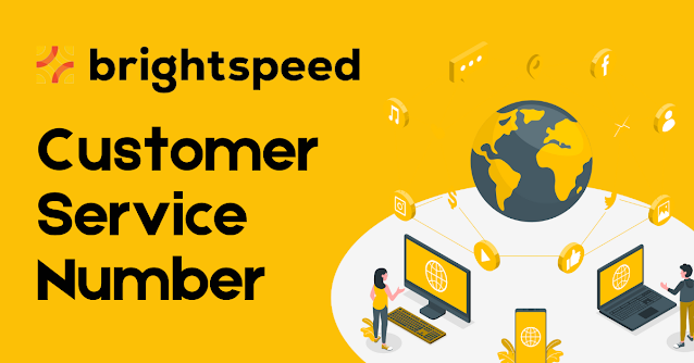 Brightspeed Customer Service, Brightspeed phone number, Brightspeed internet phone number, Brightspeed custumer service  number, Brightspeed internet customer service, Bright speed customer service number, Brightspeed support