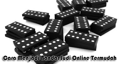 Cara Menjadi Bandar Judi Online Termudah