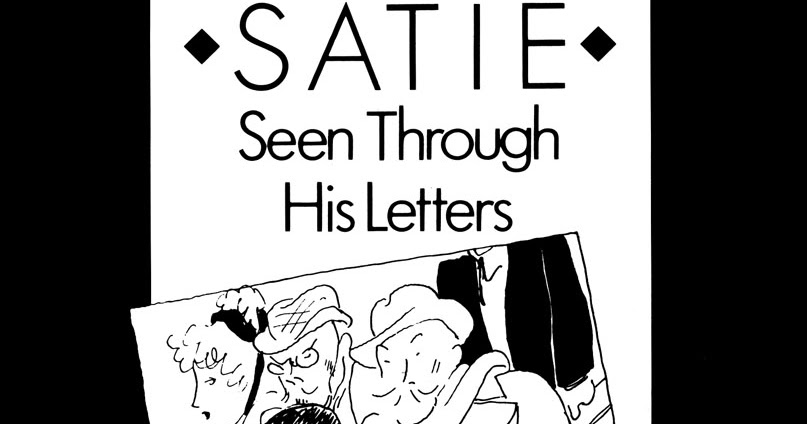 Art Yard Satie A Man Of Many Letters - 