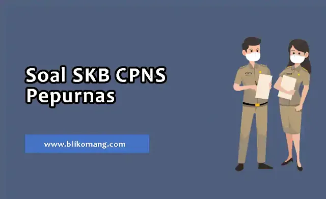 Soal SKB CPNS Pepurnas (Perpustakaan Nasional) RI 2021