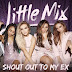 Audio Oficial: Little Mix - Shout Out To My Ex