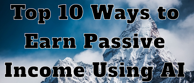 Top 10 Ways to Earn Passive Income Using AI