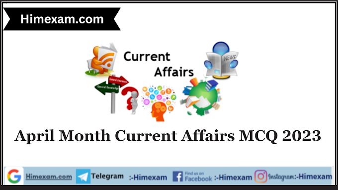 April Month Current Affairs MCQ 2023