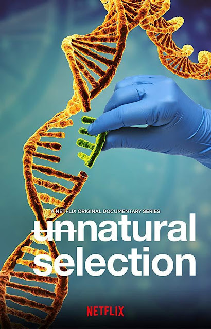 Unnatural Selection (Selección antinatural) Serie documental de Netflix sobre biohacking con crispr-cas9