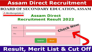 Assam Direct Recruitment Grade III Result 2022 – Written Exam Result Released