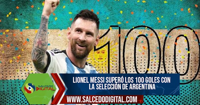 Lionel Messi superó los 100 goles con la selección de Argentina