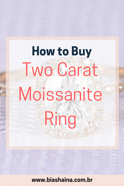 How to Buy Two Carat Moissanite Ring