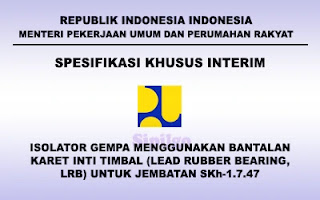 SKh-1.7.47-Spesifikasi-Khusus-Isolator-Gempa-Untuk-Jembatan