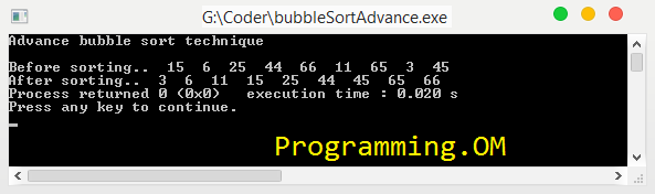 Program in C and C++ to sort array using advance bubble sort technique. 
